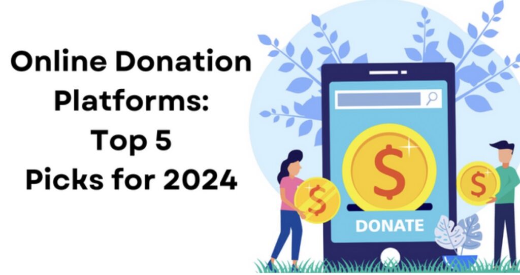 **Alt Text:** Illustration of two people holding large coins next to a smartphone displaying a donate button, alongside text that reads "Online Donation Platforms: Top 5 Picks for 2024."