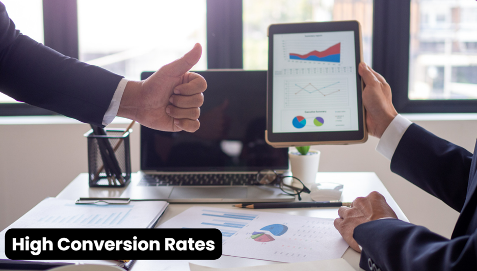 **Alt Text:** A person gives a thumbs-up to another person holding a tablet displaying graphs, with the text "High Conversion Rates" at the bottom.