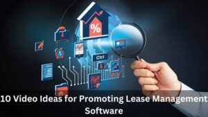 A hand holds a magnifying glass over various digital icons related to lease management, with the text "10 Video Ideas for Promoting Lease Management Software" at the bottom.