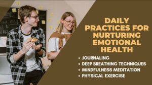 Alt text: Two people smiling and talking, with a list of daily practices for nurturing emotional health including journaling, deep breathing techniques, mindfulness meditation, and physical exercise on a brown background.