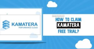 Kamatera Free Trial Review: Is It Worth Your Time?
