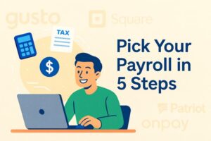 How Micro-Businesses Can Pick (and Afford) Online Payroll Software in Steps
